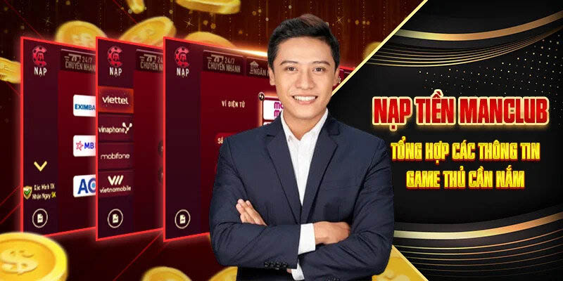 Các bước nạp tiền Manclub chi tiết từ A - Z